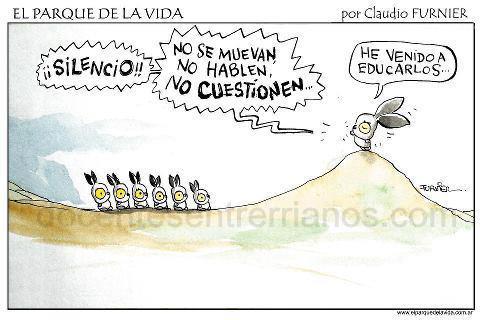 He venido a educarlos